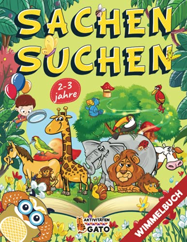 Wimmelbuch 2-3 Jahre: Wimmelbuch Tiere Sachen Suchen ab 2 jahre | Wimmelbuch Zoo groß | Suchen und finden buchwimmelwelt | Kindergarten Wimmelbuch XXL 2-3 jahre | Wimmelbuch im wald