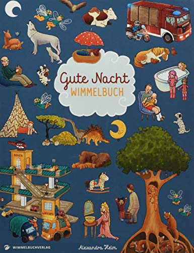 Gute Nacht Wimmelbuch: Gute Nacht Geschichten in Bildern ab 2 Jahre
